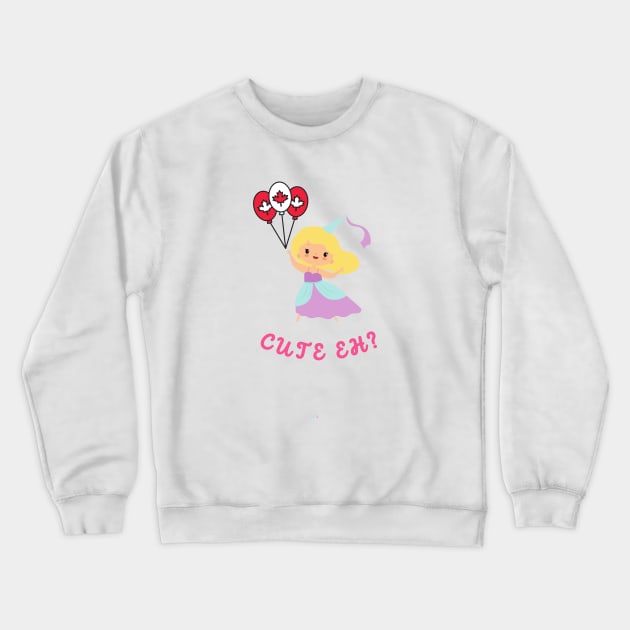 Cute Eh Canadian Princess Crewneck Sweatshirt by Mission Bear